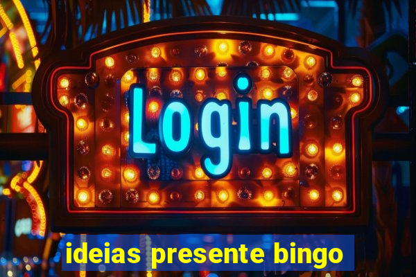 ideias presente bingo